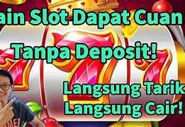 Cara Main Slot Gratis Tanpa Deposit Bisa Wd